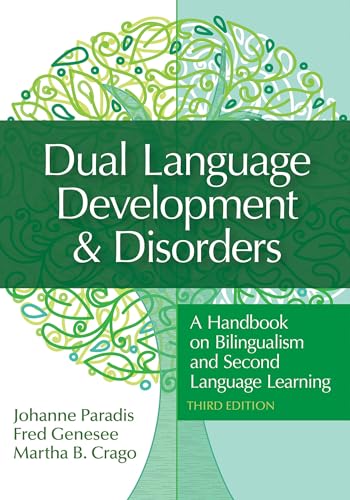 Imagen de archivo de Dual Language Development & Disorders: A Handbook on Bilingualism and Second Language Learning (CLI) a la venta por Greenway