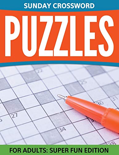 Stock image for Sunday Crossword Puzzles For Adults: Super Fun Edition for sale by Chiron Media