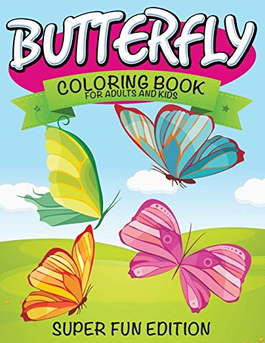 Beispielbild fr Butterfly Coloring Book For Adults and Kids: Super Fun Edition zum Verkauf von Books From California