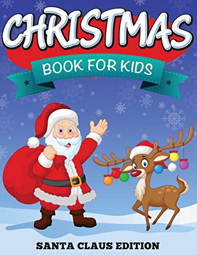 Stock image for Christmas Book For Kids: Santa Claus Edition for sale by Chiron Media