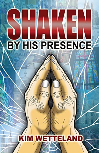9781681280035: Shaken by His Presence