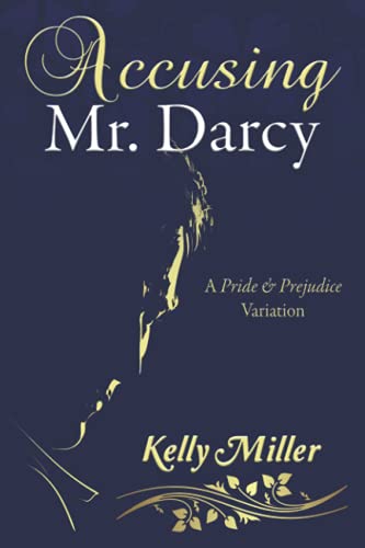 Stock image for Accusing Mr. Darcy: A Pride & Prejudice Variation for sale by HPB-Movies