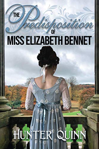 Stock image for The Predisposition of Miss Elizabeth Bennet for sale by MusicMagpie