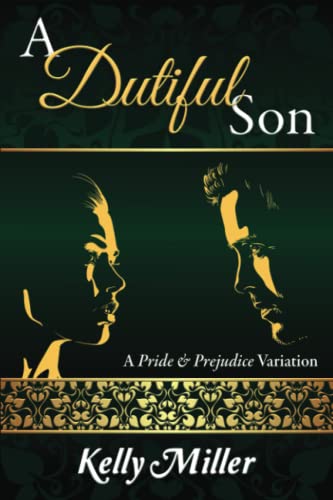 Beispielbild fr A Dutiful Son: A Pride and Prejudice Variation zum Verkauf von WorldofBooks