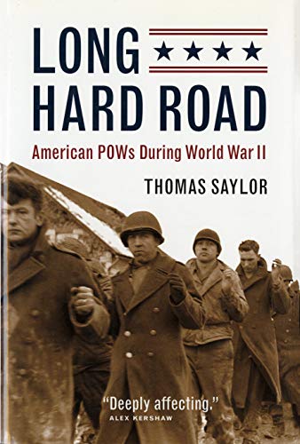 9781681340579: Long Hard Road: American POWs During World War II