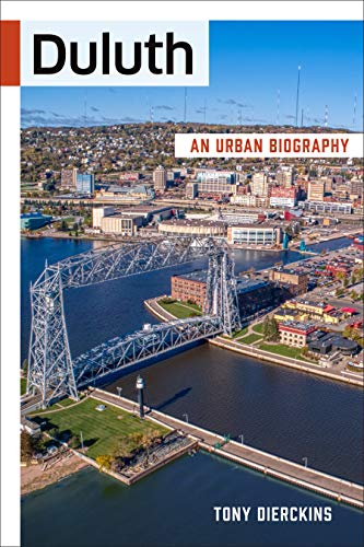 Stock image for Duluth: An Urban Biography for sale by Lakeside Books