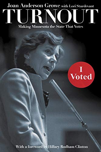 Imagen de archivo de Turnout : Making Minnesota the State That Votes a la venta por Better World Books