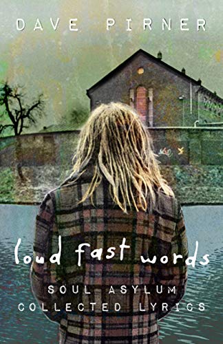 Stock image for Loud Fast Words: Soul Asylum Collected Lyrics for sale by Lakeside Books
