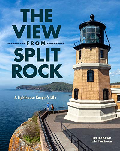 9781681341804: The View from Split Rock: A Lighthouse Keeper's Life