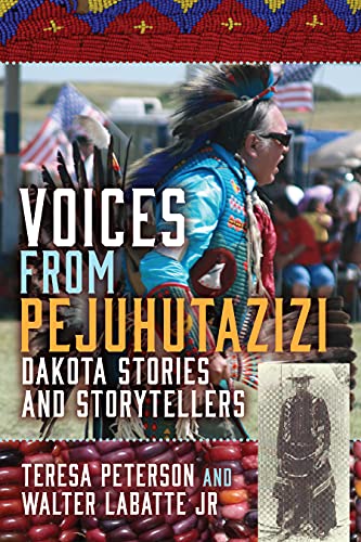 Imagen de archivo de Voices from Pejuhutazizi: Dakota Stories and Storytellers a la venta por Books-FYI, Inc.