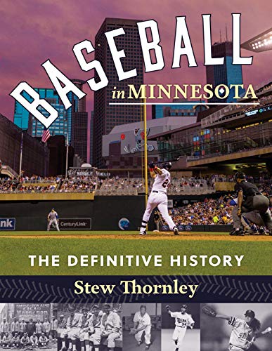 Stock image for Baseball in Minnesota: The Definitive History for sale by Goodwill