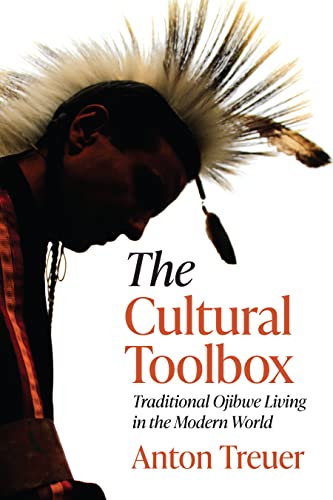 Imagen de archivo de The Cultural Toolbox: Traditional Ojibwe Living in the Modern World a la venta por HPB Inc.