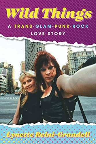 Stock image for Wild Things: A Trans-Glam-Punk-Rock Love Story for sale by Goodwill