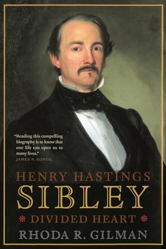 9781681342801: Henry Hastings Sibley: Divided Heart