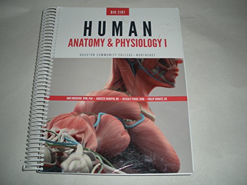 9781681354682: Human Anatomy & Physiology 1 (BIO 2101) Houston Community College - Northeast Custom Edition
