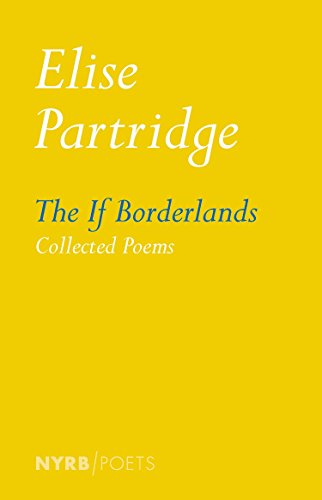 Imagen de archivo de The If Borderlands: Collected Poems a la venta por Magers and Quinn Booksellers