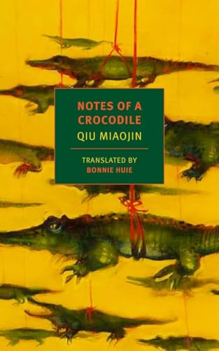 9781681370767: Notes of a Crocodile (NYRB Classics)