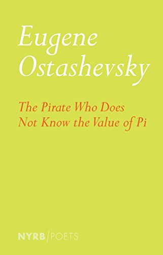 Beispielbild fr The Pirate Who Does Not Know the Value of Pi (NYRB Poets) zum Verkauf von SecondSale