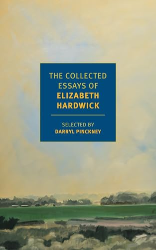 Imagen de archivo de The Collected Essays of Elizabeth Hardwick (New York Review Books Classics) a la venta por WorldofBooks
