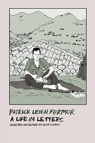 9781681371566: Patrick Leigh Fermor: A Life in Letters [Lingua Inglese]