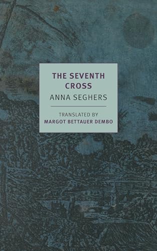 9781681372129: The Seventh Cross: Anna Seghers (New York Review Books classics)