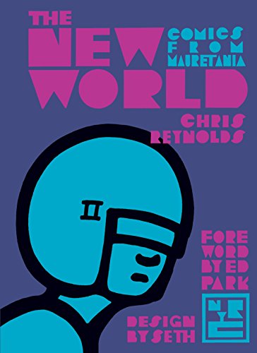 Beispielbild fr The New World: Comics from Mauretania zum Verkauf von Powell's Bookstores Chicago, ABAA