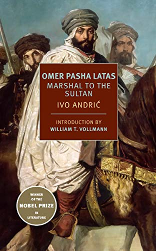 9781681372525: Omer Pasha Latas: Marshal to the Sultan