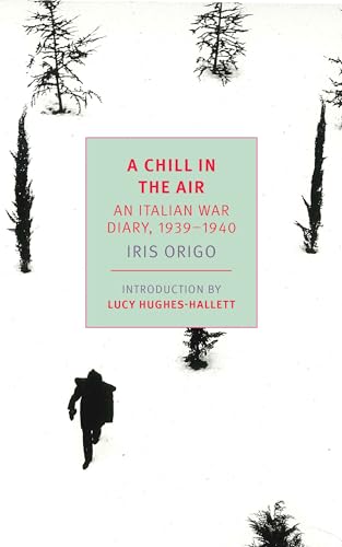 

A Chill in the Air: An Italian War Diary, 1939-1940 (New York Review Books Classics) [Soft Cover ]