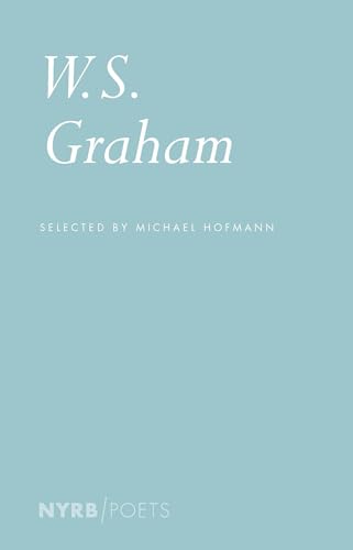 Stock image for W. S. Graham (NYRB Poets) for sale by Magers and Quinn Booksellers