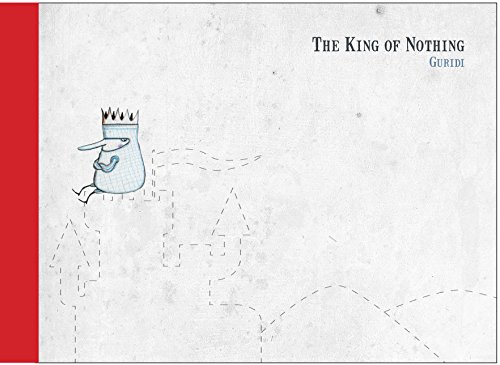 9781681372907: The King of Nothing