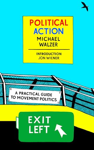 Beispielbild fr Political Action: A Practical Guide To Movement Politics (New York Review Books Classics) zum Verkauf von WorldofBooks