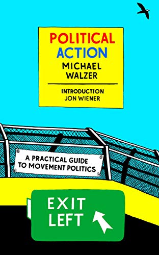 Stock image for Political Action: A Practical Guide To Movement Politics (New York Review Books Classics) for sale by WorldofBooks