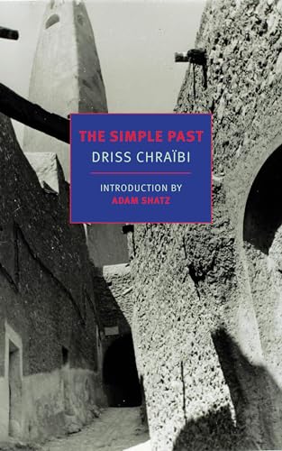 9781681373607: The Simple Past: Driss Chraibi (New York Review Books Classics)
