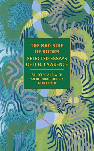9781681373638: The Bad Side of Books: Selected Essays of D.H. Lawrence (New York Review Books Classics)