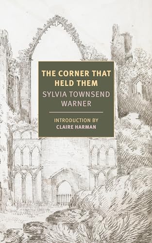 9781681373874: The Corner That Held Them: Sylvia Townsend Warner (New York Review Books Classics)