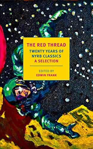 9781681373911: The Red Thread: Twenty Years of NYRB Classics: A Selection