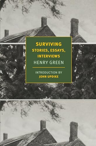 Imagen de archivo de Surviving: Stories, Essays, Interviews (New York Review Books Classics) a la venta por Half Price Books Inc.