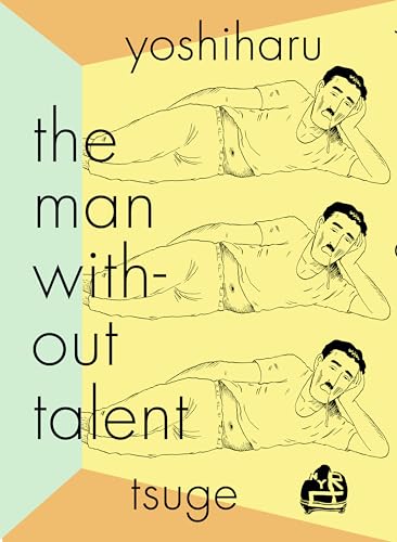 Imagen de archivo de The Man Without Talent a la venta por Magers and Quinn Booksellers