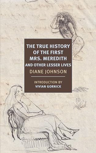 Stock image for The True History of the First Mrs. Meredith and Other Lesser Lives (New York Review Books Classics) for sale by Dream Books Co.