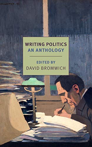 Beispielbild fr Writing Politics: An Anthology (New York Review Books Classics) zum Verkauf von BooksRun