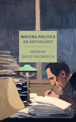 Stock image for Writing Politics: An Anthology (New York Review Books Classics) for sale by BooksRun