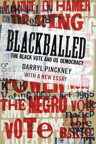 Stock image for Blackballed: The Black Vote and US Democracy: With a New Essay for sale by SecondSale