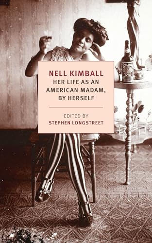 9781681375786: Nell Kimball: Her Life as an American Madam, by Herself (New York Review Books Classics)