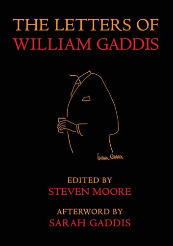 Stock image for The Letters of William Gaddis: Revised Edition for sale by Magers and Quinn Booksellers