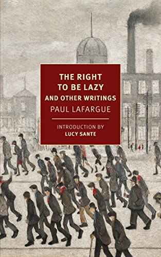 9781681376820: The Right to Be Lazy: And Other Writings (New York Review Books Classics)