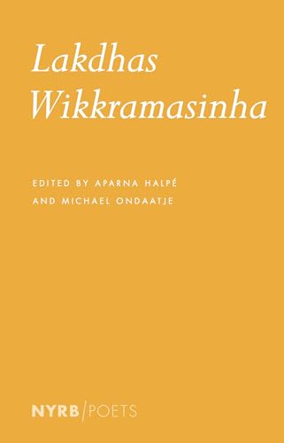 Stock image for Lakdhas Wikkramasinha (New York Review Books: Poets) for sale by SecondSale