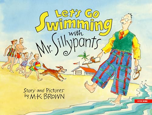 Beispielbild fr Let's Go Swimming With Mr. Sillypants zum Verkauf von Blackwell's