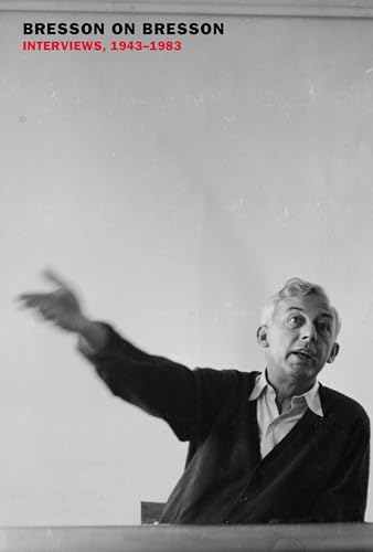 Beispielbild fr Bresson on Bresson: Interviews, 1943-1983 zum Verkauf von HPB-Diamond