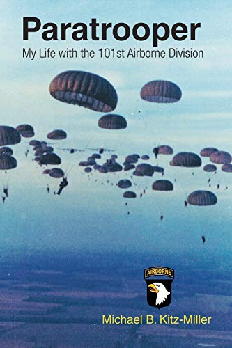 Stock image for Paratrooper: My Life with the 101st Airborne Division for sale by ThriftBooks-Dallas