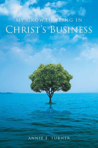 Stock image for My Growth Being in Christ's Business for sale by Chiron Media